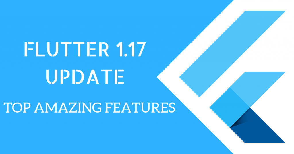 Flutter 1.17 update