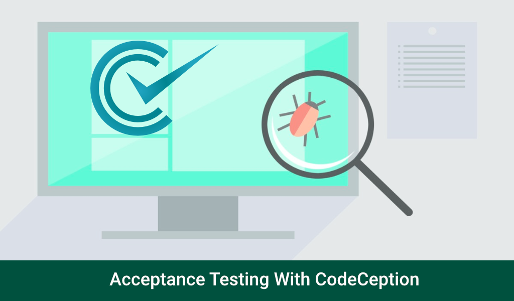 Acceptance Testing With CodeCeption