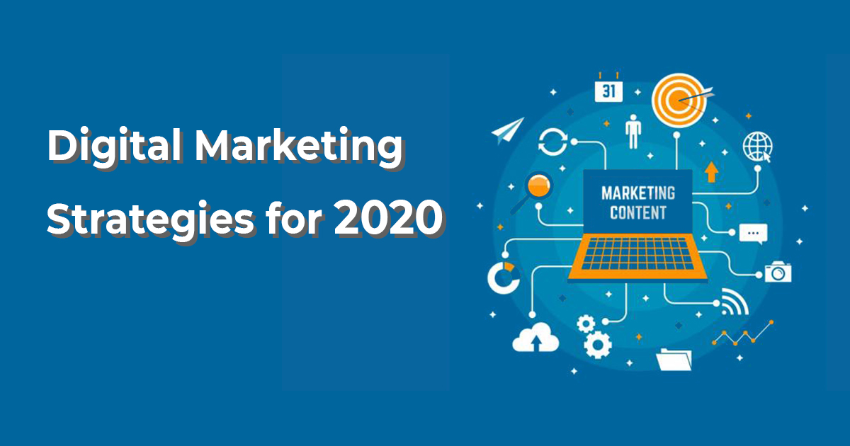 Best Digital Marketing Strategies 2020 for Your Business