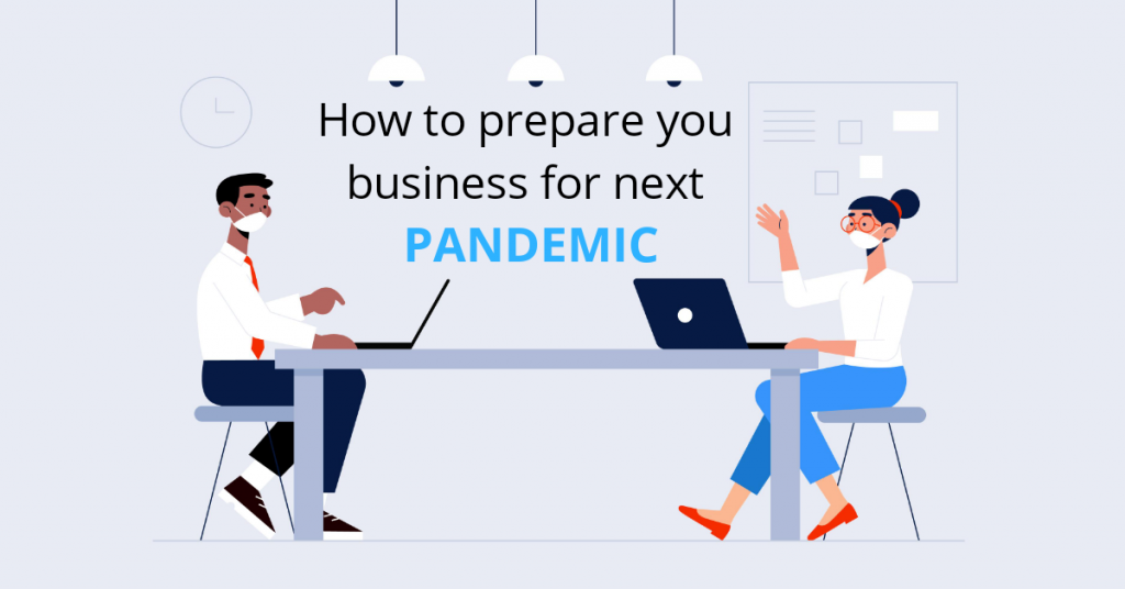 Prepare businesses for next pandemic
