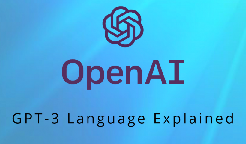 OpenAI's GPT-3 Language Explained