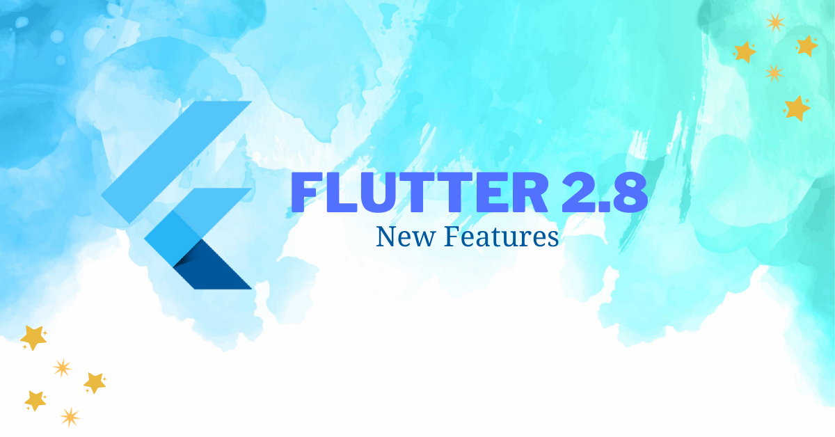 Flutter 2.8