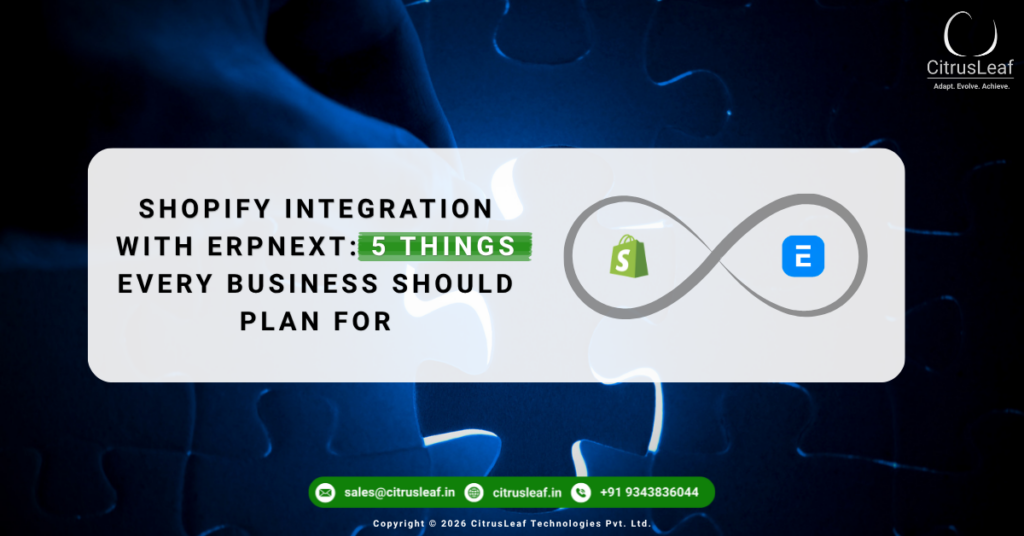Shopify Integration with ERPNext: 5 Things Every Business Should Plan For